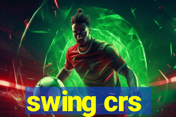 swing crs